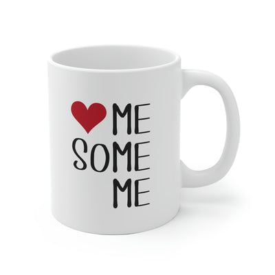 Love Me Some Me Print Mug | White Ceramic Mug | Creative Trend